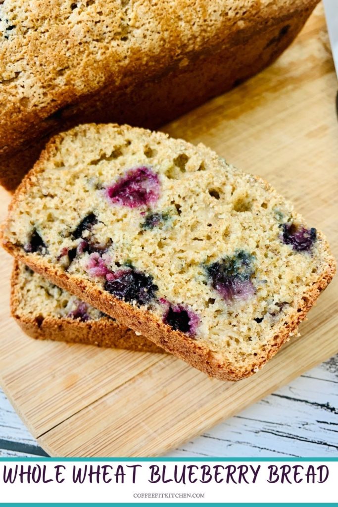 Whole wheat blueberry bread